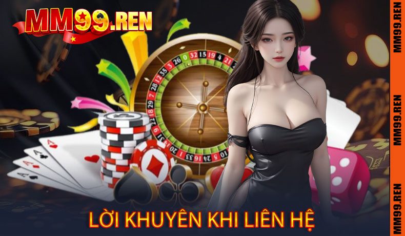 Lời Khuyên Khi Liên Hệ