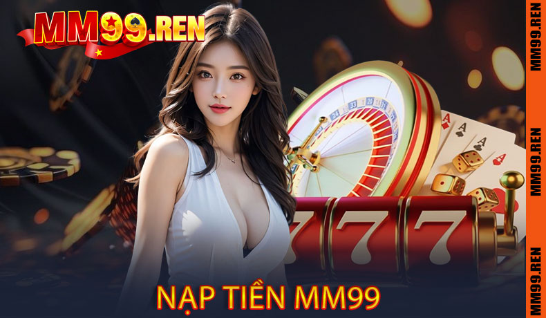 Nạp Tiền MM99