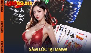 Sâm Lốc tại MM99